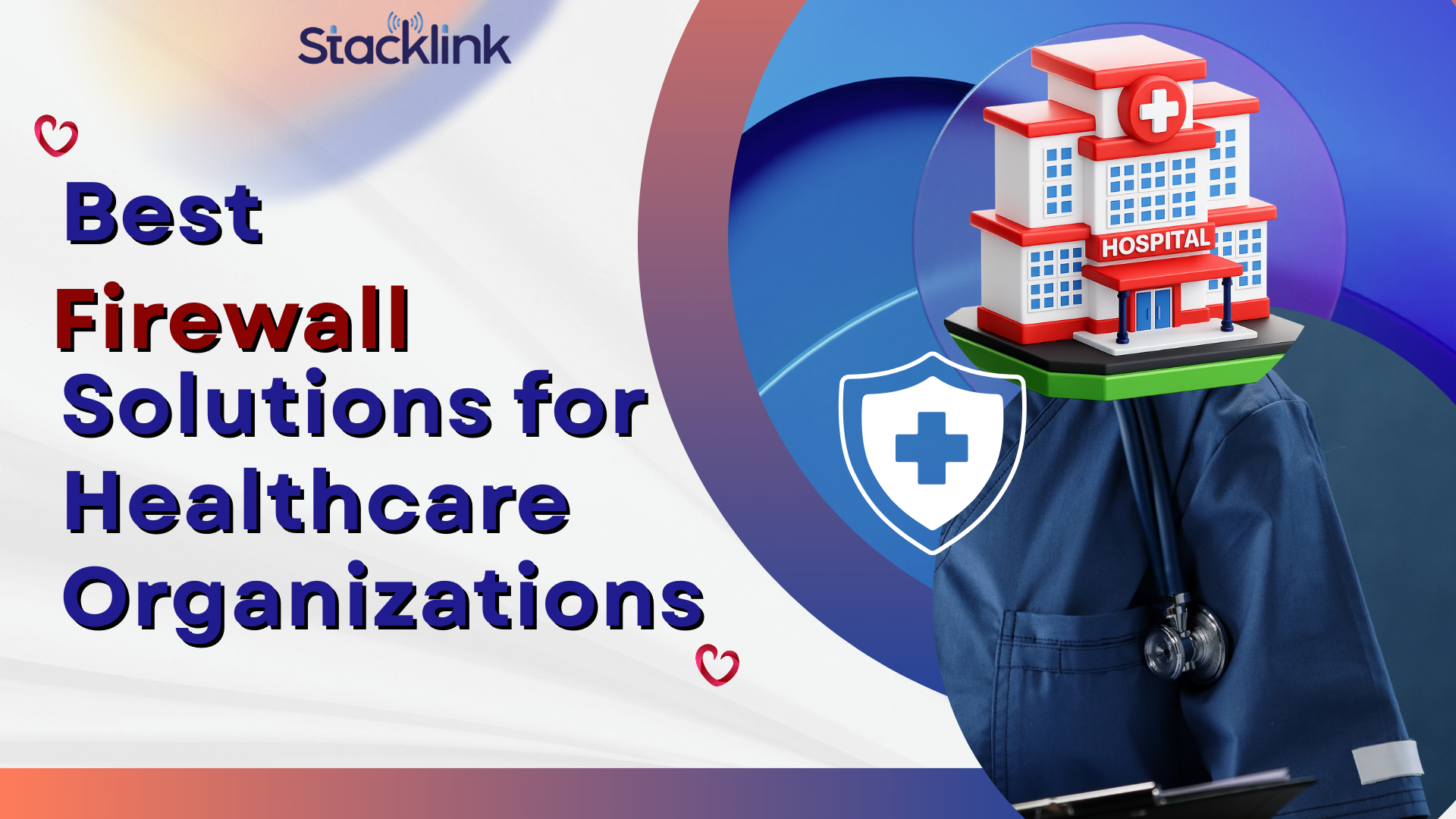 Best Firewall Solutions for Healthcare Organizations