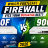 Fortinet Fortigate Firewall 80F vs 90G - Which firewall Is Right for your Business in 2026